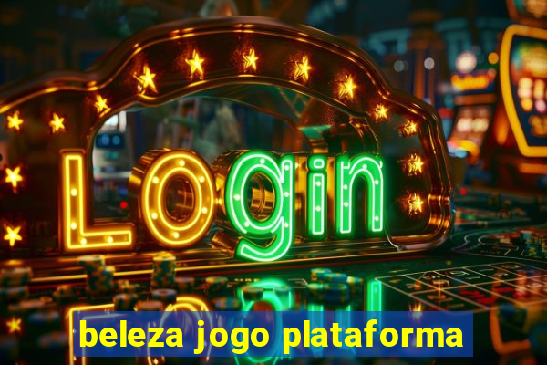 beleza jogo plataforma